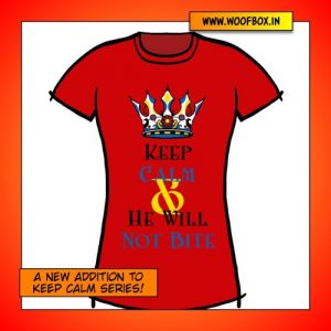 Keep Calm and He will not Bite exclusively on woofbox.in (Smoking Red)
