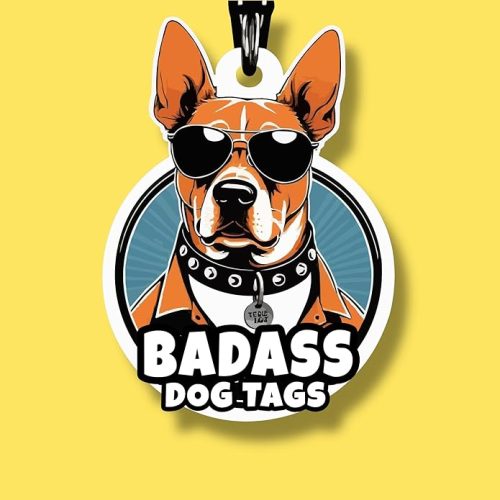 Bad Ass Dog Tags